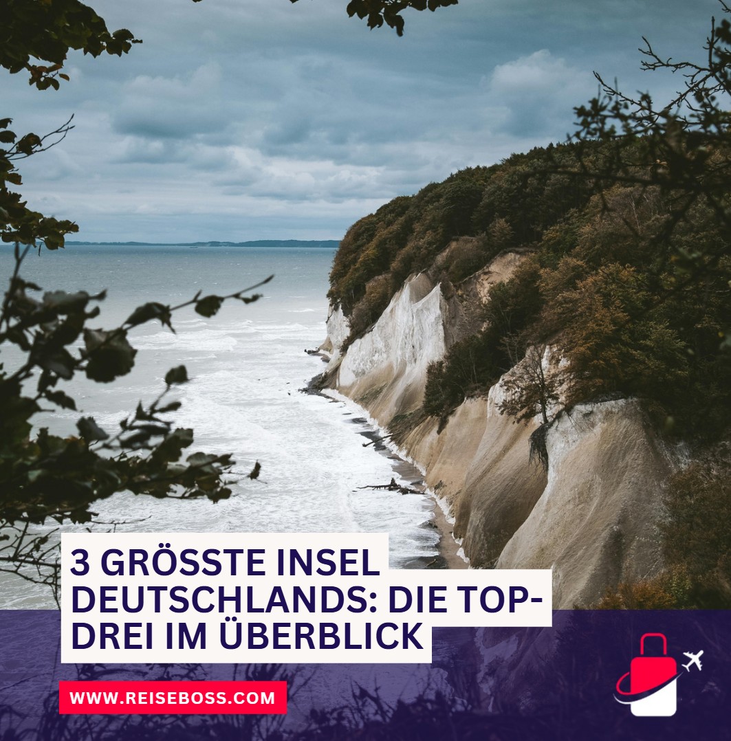 3 größte Insel Deutschlands Die Top-Drei im Überblick