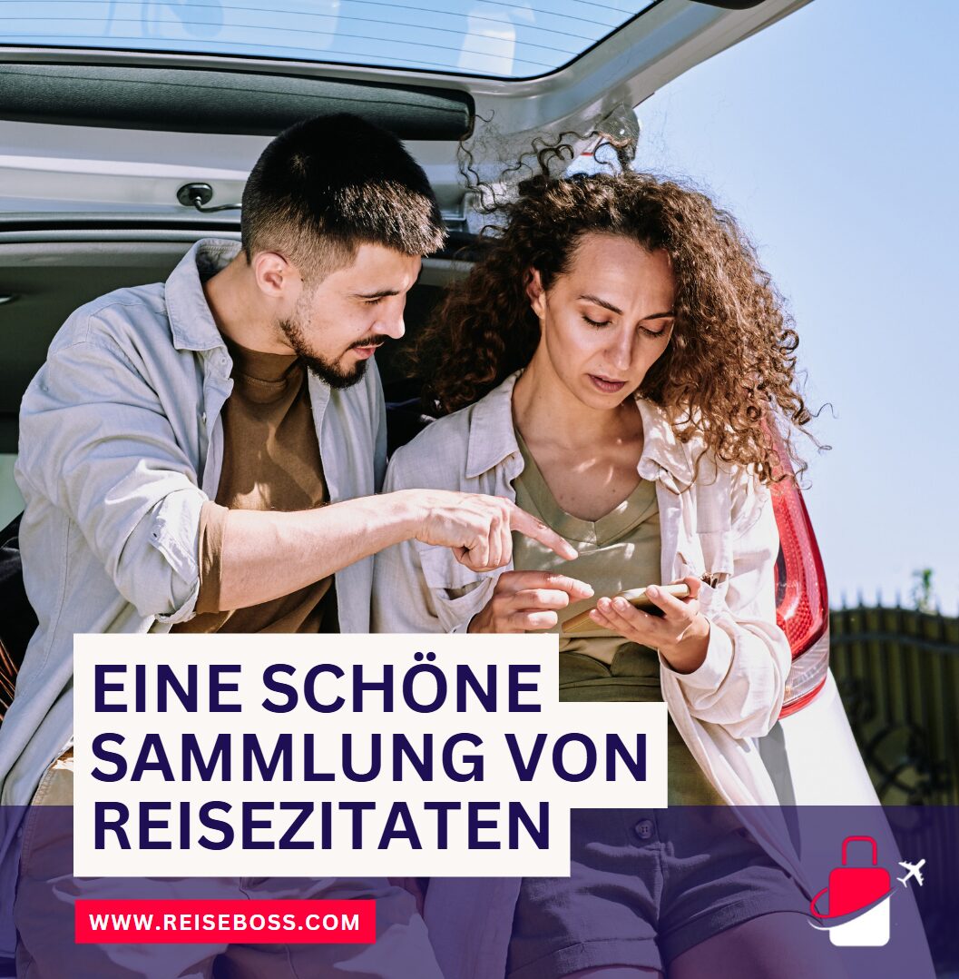 Eine schöne Sammlung von Reisezitaten