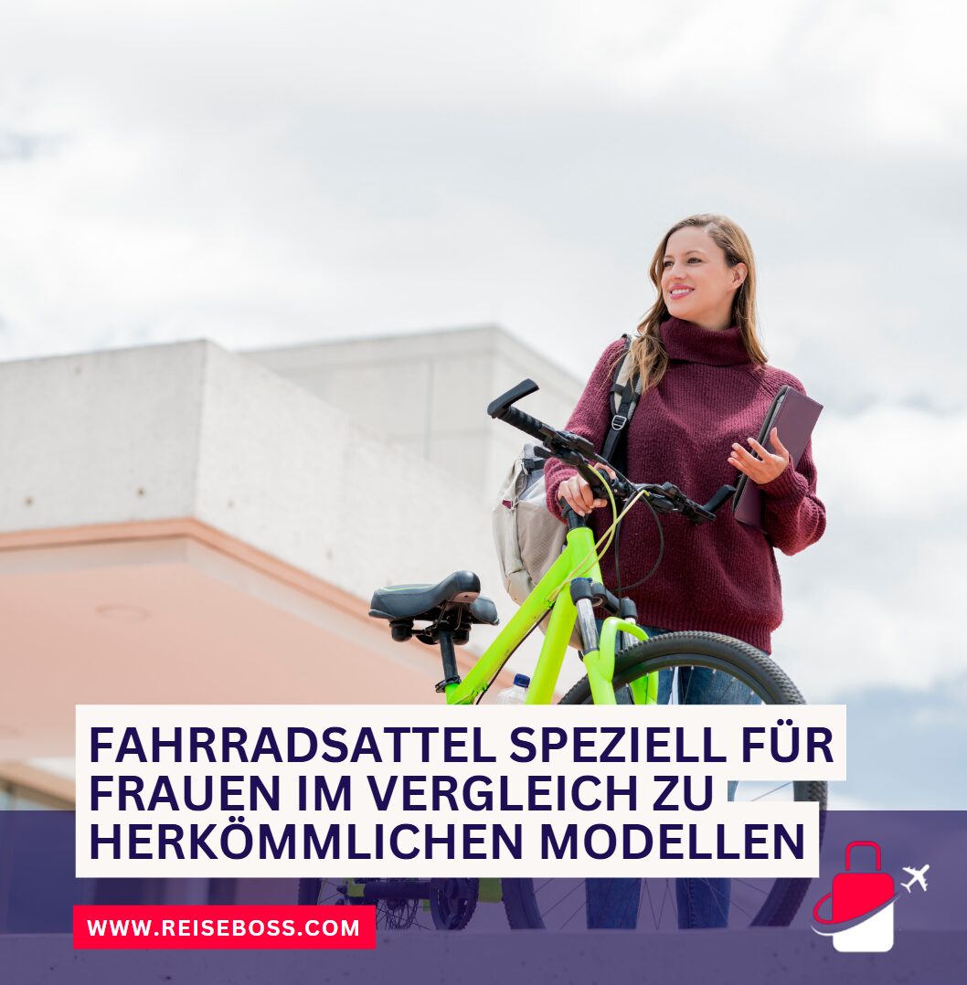 Fahrradsattel speziell für Frauen im Vergleich zu herkömmlichen Modellen