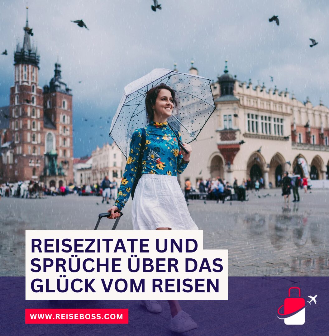 Reisezitate und Sprüche über das Glück vom Reisen Inspirierende Gedanken