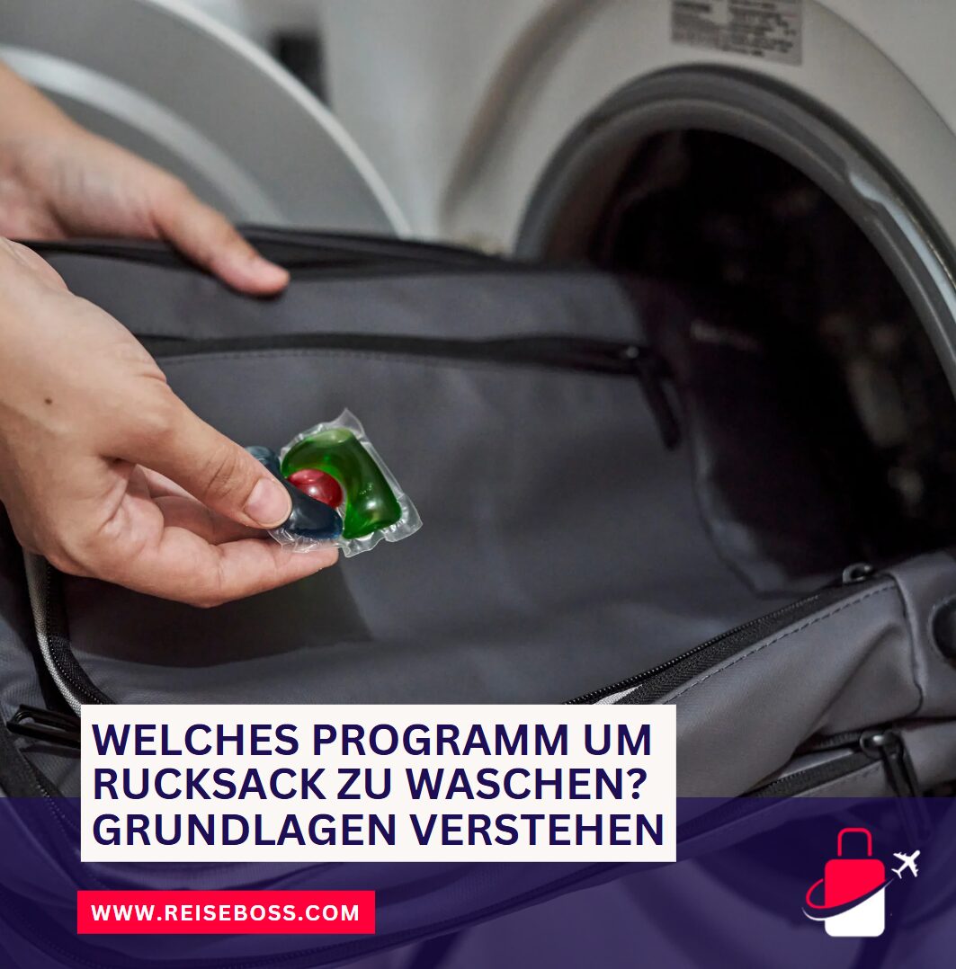 Welches Programm um Rucksack zu waschen Grundlagen verstehen