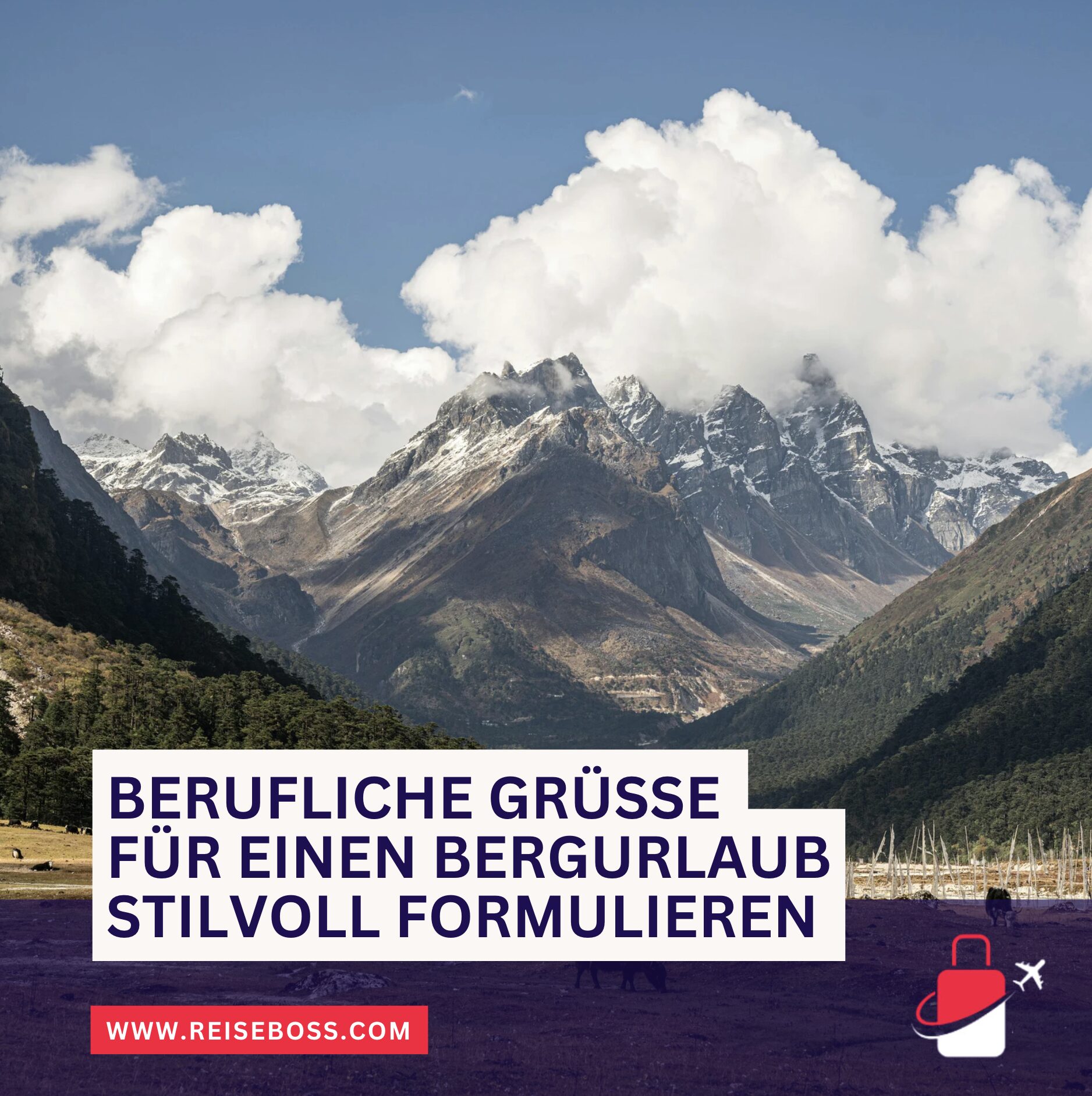Berufliche Grüße für einen Bergurlaub stilvoll formulieren