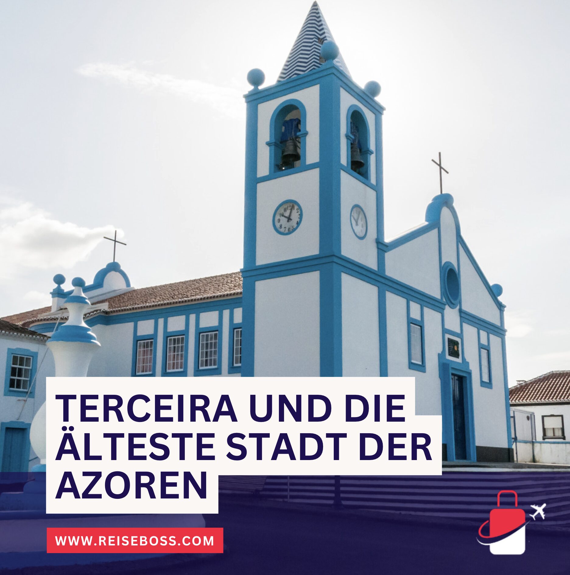 Terceira und die älteste Stadt der Azoren
