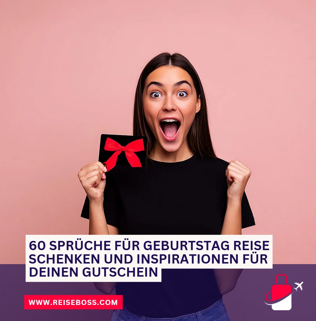 60 Sprüche für Geburtstag Reise schenken und Inspirationen für deinen Gutschein 60 Sprüche für Geburtstag Reise schenken und Inspirationen für deinen Gutschein