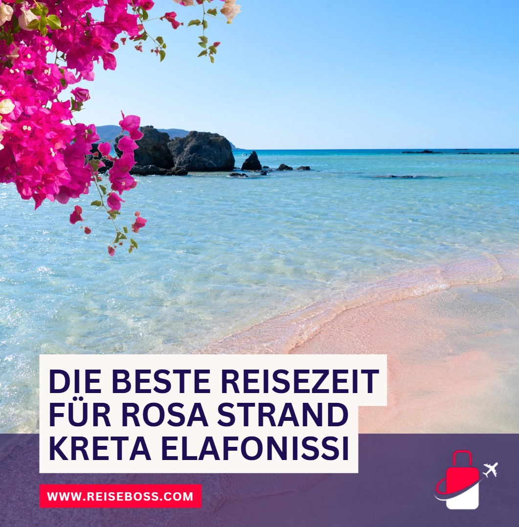 Beliebt und gut besucht Die beste Reisezeit für Rosa Strand Kreta Elafonissi