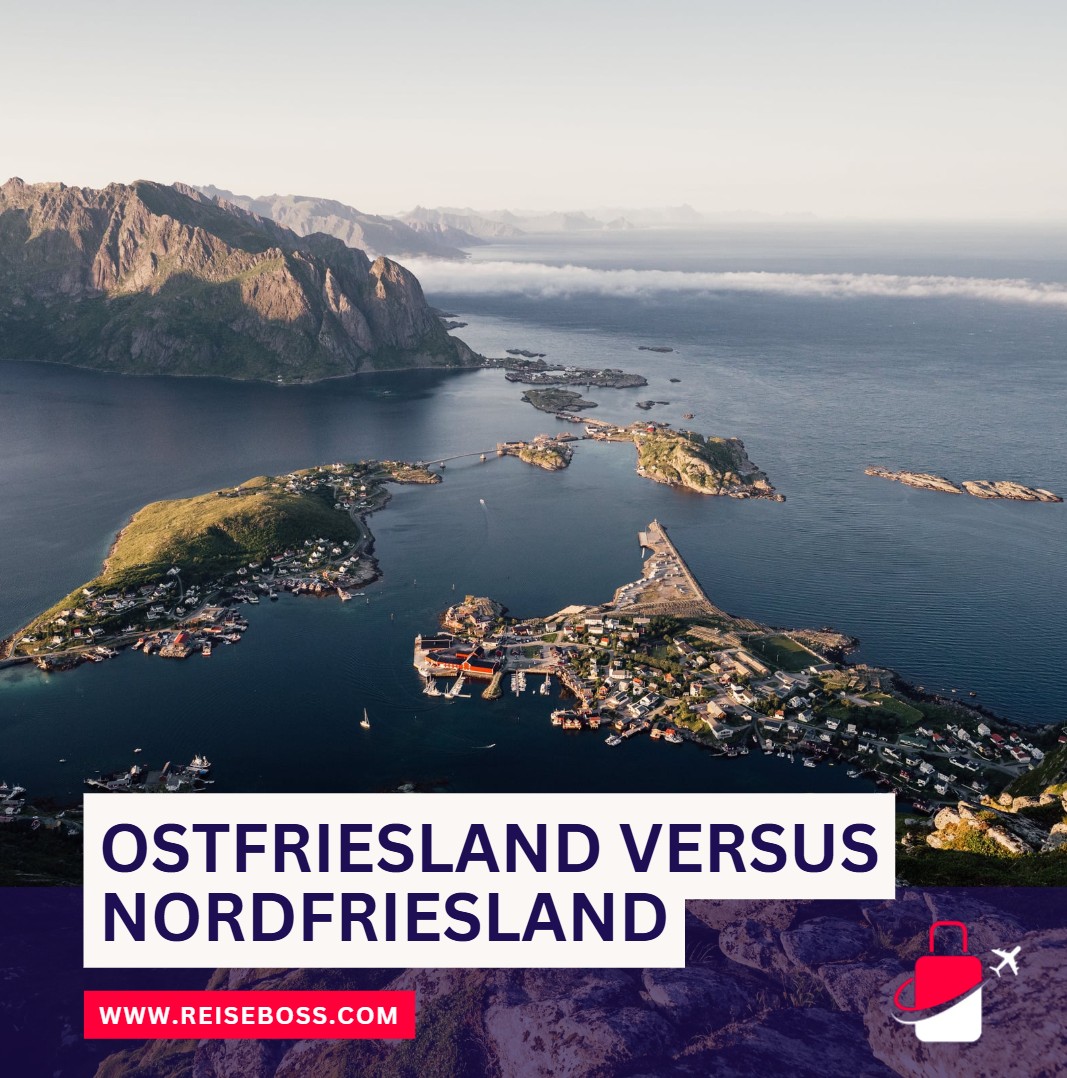 Der Blick über den Tellerrand Ostfriesland versus Nordfriesland