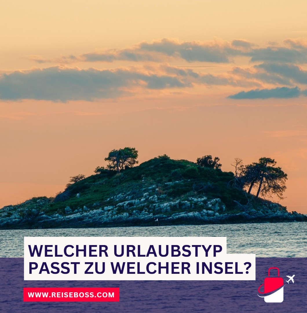 Direkter Vergleich Welcher Urlaubstyp passt zu welcher Insel