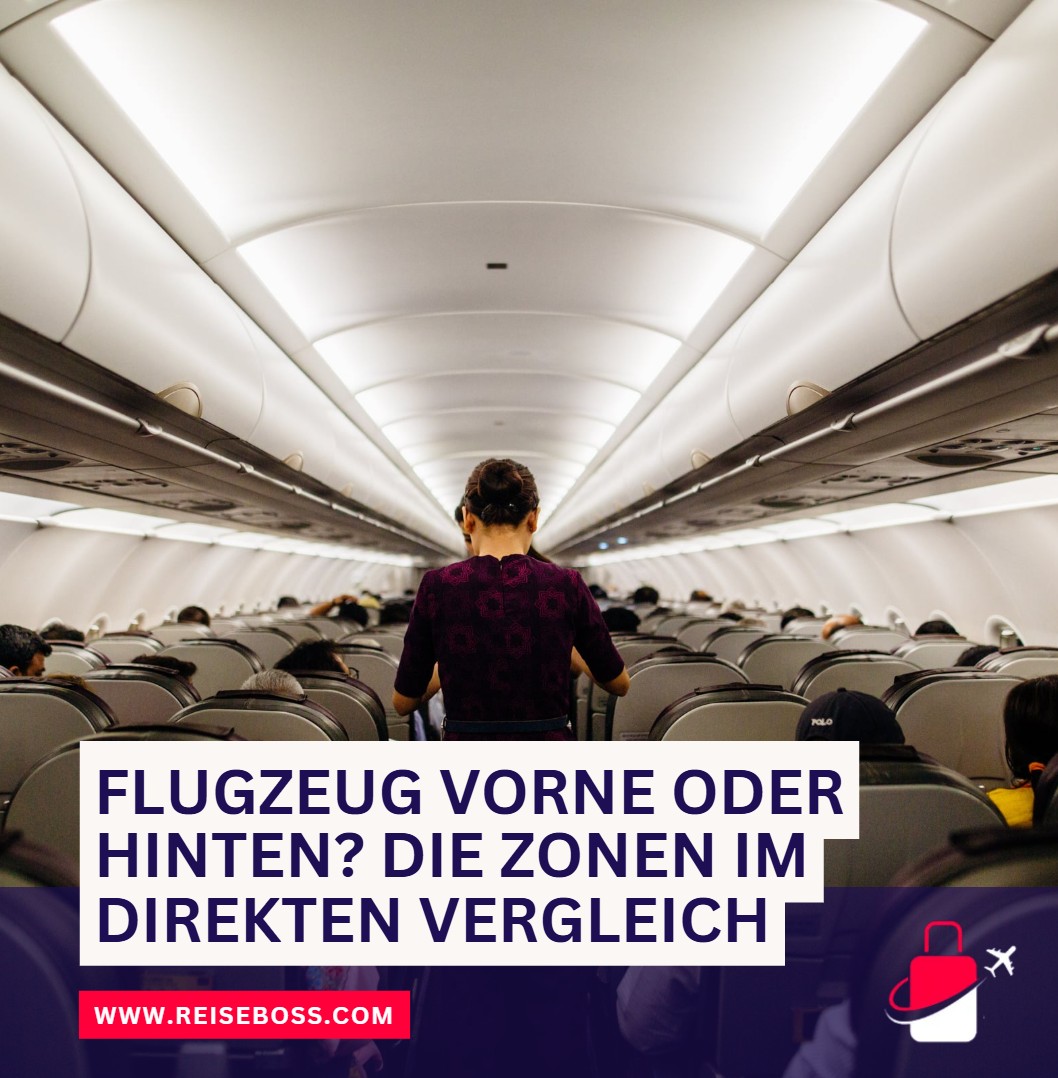 Flugzeug vorne oder hinten Die Zonen im direkten Vergleich